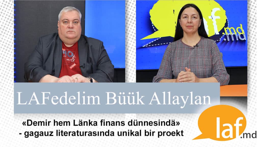 LAFedelim. «Demir hem Länka finans dünnesindä» — gagauz literaturasında unikal bir proekt